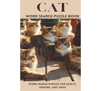 CAT WORD SEARCH: Cat word search puzzle book, with easy to read print about cats, cat breeds, cat behaviors and all things cat. 110 pages | 50+ ... birthdays, holidays, vacations, and free time