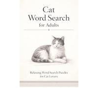 Cat Word Search for Adults: Relaxing Word Search Puzzles for Cat Lovers