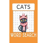 Cat Word Search: Fun & Relaxing Cat Word Search Puzzle Book for Teens and Adults - 55 Puzzles, 825 Words