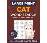 Cat Word Search Large Print for Seniors & Adults: Extra Large Print Cat Word Search Puzzles for Relaxation and an Active Mind - A Warm Gift for Cat Loving Seniors
