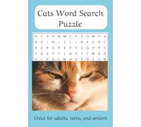 Cat Word Search Puzzle Book: 45 Fun Feline-Themed Puzzles | 600+ Cat-Related Words | Easy-to-Read 6x9 Format | The Purr-fect Brain Game for Cat Lovers of All Ages