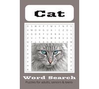 Cat Word Search Puzzle Book: 495 Unique Cat Word Searches with Easy Print about Cats, Kittens, Feline Friends, and More | 6x9 inches, 110 pages | 50+ ... Cat Lovers, Fun games, and Pure Feline Joy