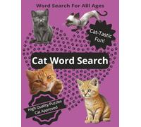 Cat Word Search Puzzle Book: Cats Word Search Puzzle Book: Word Searches with East to Read LARGE Print about Cats, Kittens and Pets | 8.5x11 inches, ... Gift for Vacations, Holidays and Free Times
