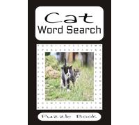 Cat Word Search Puzzle Book: Find Words About All Things of Cats | 50+ Puzzles | 6x9 Inches | Solutions Included | Great Gift Idea