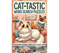Cat Word Search Puzzle Book: Fun, interesting, and Relaxing word search Puzzles for Cat Lovers | Large Print, 6x9 inches, 90 Pages, 45 Puzzles | Perfect Gift for Pet Owners, Holidays, and Travel
