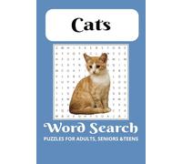 Cat Word Search Puzzle Book: Purrfect Fun for Cat Lovers, Featuring Feline Friends, Kittens, Breeds, and More! 6x9 inches, 110 pages. 50+ puzzles.... Gift for Vacations, Holidays and Free Times