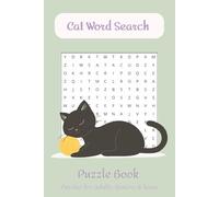 Cat Word Search Puzzle Book: Relaxing Word Searches with Easy to Read Print about cats, cat lovers, kittens and More. Puzzle Book for Stress and ... Gift for Vacations, Holidays and Free Times
