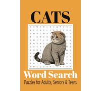 Cat Word Search Puzzle Book: Word Search with Easy to Read Print about Cats, Cat Lovers and More / 6x9 inches, 110 pages, 50+ puzzle. ... Fun Exercise for the Brain