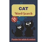 Cat Word Search Puzzle Book: Word search with easy to read print about cats, kittens and more (6x9 inches, 122 pages, 60+ puzzles.... Gift for Holidays, Vacations and Relaxation)