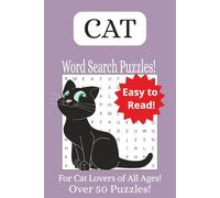 Cat Word Search Puzzle Book: Word Searches with Easy to Read Print about cats, cat ownership, silliness and More | 6x9 inches, 110 pages | 50+ Puzzles… Gift for Vacations, Holidays and Free Times