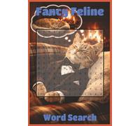 Cat Word Search Puzzle Book: Word Searches with Easy-to-Read Print about Cats, Cat Toys, Cat Types and More |6x9, 110 pages| 50+ Puzzles...Gift for Vacations, Holidays and Free Times