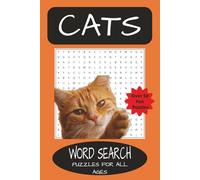 Cat Word Search Puzzle Book: Word Searches with Easy to Read Print about Cats, Felines, Big Cats and More | 6x9 inches, 114pages | 50+ Puzzles ... Gift for Vacations, Holidays and Free Time