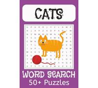 Cat Word Search Puzzle Book: Word Searches with Easy to Read Print about Cats, Kittens and More | 6x9 inches, 110 pages | 50+ Puzzles ... Gifts for Vacations, Holidays and Free Times