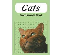 Cat Word Search Puzzle Book: Word Searches with Easy to Read Print about Cats, Kittens, Big Cats and More | 6x9 inches, 110 pages | 50+ Puzzles ...Great for All the Family