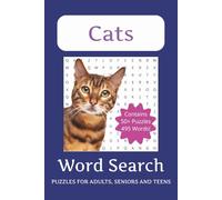Cat Word Search Puzzle Book: Word Searches with Easy to Read Print about Cats, Kittens, Felines and More | 6x9 inches, 110 pages | 50+ Puzzles . . . Great for Vactions, Holidays and Spare Time