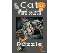 Cat Word Search Puzzle: Word Searches with Easy to Read Print about Big and Small Cats | 6x9 inches, 110 pages | 50+ Puzzles.. Gift for Vacations, Holidays and Leisure Times
