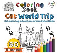 "Cat World Trip: A Fantastic Cat Coloring Adventure Around the Globe!": "Color 50+ Adorable Cats Exploring Famous Landmarks & Hidden Gems - Fun for Kids & Adults!"