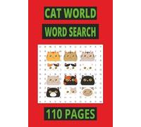 CAT WORLD Word Search: CAT Names | Famous CATS | Word Searches With Easy To Read Print about Kittens and More | 6.9 Inches, 110 Pages | 50+ Puzzles | Gift for Vacations, Holidays, and Free Times