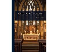 CatÃ3licos Y Masones