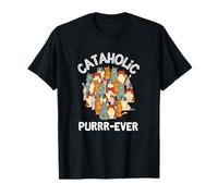 Cataholic Forever Funny Cat Lover Gift Purr-Ever Design Camiseta