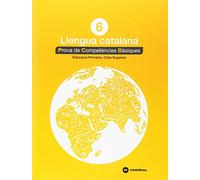 CATALÀ 6: PROVES COMPETÈNCIES BÀSIQUES - ED.2018 (SIN COLECCION)