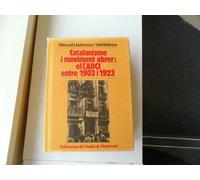Catalanisme I moviment obrer : el cadci entre 1903 I 1923