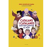 Catalans i catalanes que van canviar el món (Contes infantils il·lustrats)