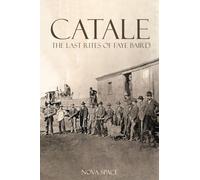Catale - The Last Rites of Faye Baird