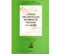Cataleg De Protocols Notarials De Vilanova I La Geltru