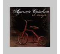 Catalina Agarrate - Agarrate Catalina : El Viaje