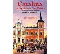 CATALINA, LA FUGITIVA DE SAN BENITO: 00000 (HISTORICA)