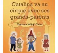 Catalina va au cirque avec ses grands-parents