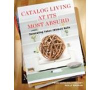 Catalog Living At Its Most Absurd (ebook)