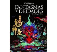 Catálogo de Fantasmas y Deidades de la Antigua China: 1 (Lejano Oriente)