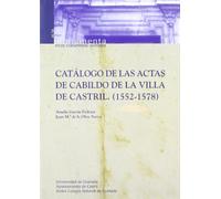 Catálogo de las actas de cabildo la Villa de Castril (1552-1578)