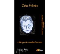 Catálogo de muertes heroicas: 2 (Sin pecado un adorno)