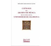 Catálogo del archivo de musica de la capilla de la Universidad de Salamanca