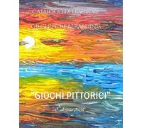 CATALOGO dell'autore GIUSEPPE de BERARDINIS: GIOCHI PITTORICI
