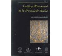 Catalogo Monumental De La Provincia De Huelva (vol.ii)