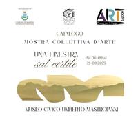 Catalogo Mostra Commettiva d'Arte "La finestra sul cortile" dal 6 al 21 settembre 2025: Museo Civico Umberto Mastroianni
