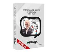 CATÁLOGO SELLOS ESPAÑA FILABO 1850-2021 35º EDICIÓN