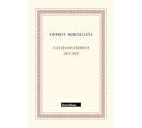 Catalogo storico Morcelliana 1925-2025
