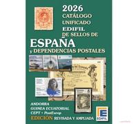 CATÁLOGO UNIFICADO EDIFIL 2026 SELLOS DE ESPAÑA Y DEPENDENCIAS POSTALES EDICIÓN REVISADA Y AMPLIADA