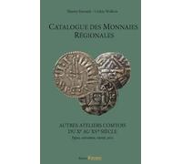 Catalogue des monnaies régionales - Autres ateliers Comtois du Xe au XVe siècle