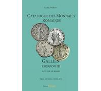 Catalogue des monnaies romaines - Gallien - Émission III - Atelier de Rome: Types, variantes, rareté, prix