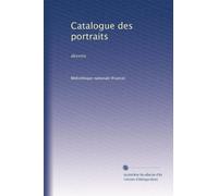 Catalogue des portraits: dessins