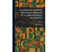 Catalogue General Des Livres Imprimes De La Bibliotheque Nationale