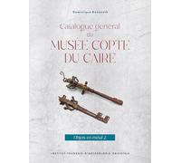 Catalogue général du Musée copte du Caire: Volume 2, Objets en métal (Memoires Publies Par Les Membres De L'institut Francais D'archeologie Orientale, 155)