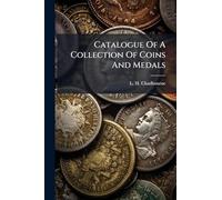 Catalogue Of A Collection Of Coins And Medals