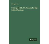 Catalogue of Mr. J.C. Runkle's Foreign Cabinet Paintings